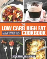 The Low Carb High Fat Cookbook - 4 Jun 2013