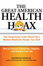 The Great American Health Hoax - 3 Feb 2015