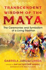 Transcendent Wisdom of the Maya - 26 Mar 2019