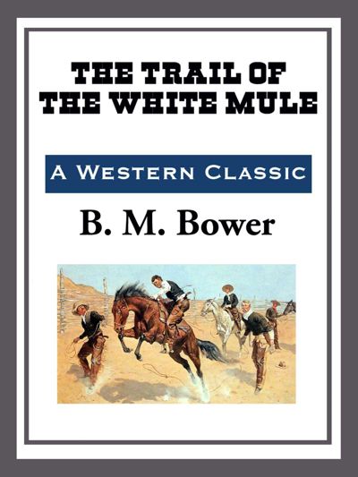 The Trail of the White Mule