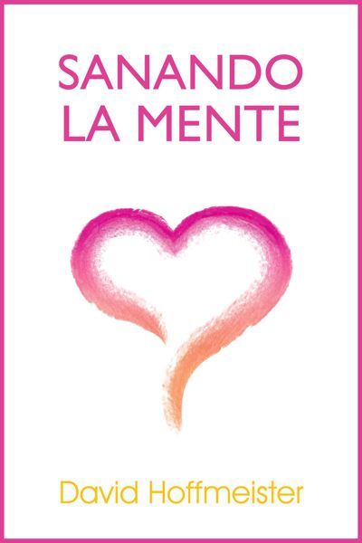 Sanando La Mente