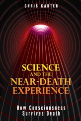 Science and the Near-Death Experience - 23 Aug 2010