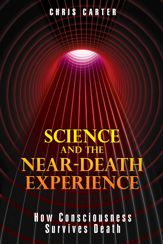 Science and the Near-Death Experience - 23 Aug 2010