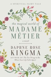 The Magical World of Madame Métier - 11 Jul 2017