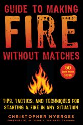 Guide to Making Fire without Matches - 3 Mar 2020