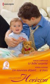 Le bébé surprise - Un nouveau départ...à trois - 15 Aug 2012