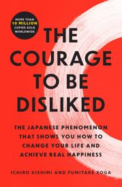 The Courage to Be Disliked - 8 May 2018