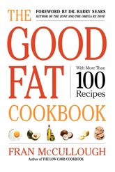 The Good Fat Cookbook - 21 Jan 2003