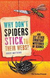Why Don't Spiders Stick to Their Webs? - 1 Oct 2011