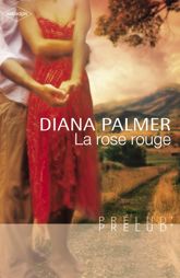La rose rouge (Harlequin Prélud') - 1 Sep 2007