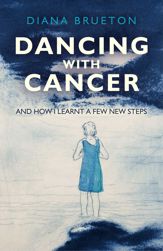 Dancing with Cancer - 28 Feb 2014