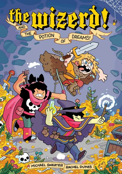 The Wizerd Vol. 1: And the Potion of Dreams!