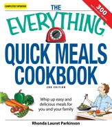 The Everything Quick Meals Cookbook - 17 Oct 2008