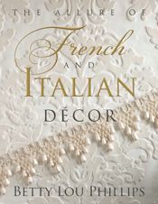 The Allure of French & Italian Decor - 1 Sep 2012