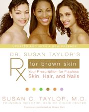 Dr. Susan Taylor's Rx for Brown Skin - 5 May 2009