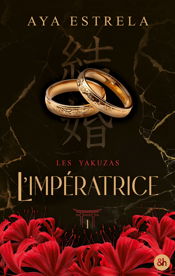L'impératrice - Les Yakuzas T1 - 14 Jan 2026