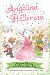 Angelina Ballerina and the Fancy Dress Day - 30 Jul 2024