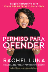 Permission to Offend \ Permiso para ofender (Spanish edition) - 4 Apr 2023
