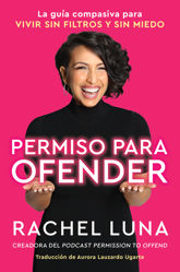 Permission to Offend \ Permiso para ofender - 4 Apr 2023