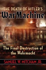 The Death of Hitler's War Machine - 2 Feb 2021