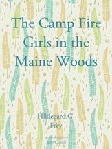 The Camp Fire Girls in the Maine Wood - 1 Nov 2013