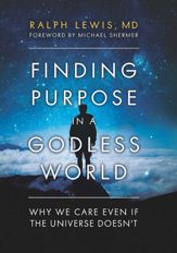 Finding Purpose in a Godless World - 17 Jul 2018