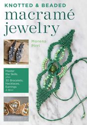 Knotted and Beaded Macrame Jewelry - 15 Apr 2021