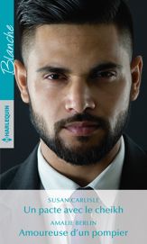 Un pacte avec le cheikh - Amoureuse d'un pompier - 1 Aug 2019
