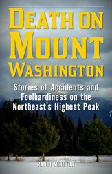 Death on Mount Washington - 1 May 2018
