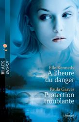 A l'heure du danger - Protection troublante - 1 Jun 2011