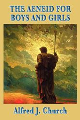 The Aeneid for Boys and Girls - 3 Jan 2013