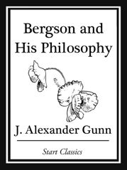 Bergson and His Philosophy - 8 Nov 2013