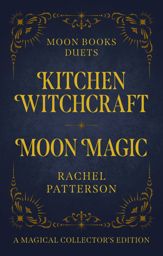 Kitchen Witchcraft & Moon Magic - 31 May 2024
