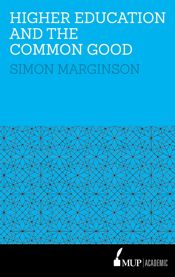 Higher Education and the Common Good - 19 Dec 2016