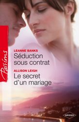 Séduction sous contrat - Le secret d'un mariage - 1 Jan 2011