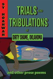Trials and Tribulations of Dirty Shame, Oklahoma - 15 Feb 2024