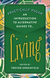 Practically Pagan - An Introduction to Alternative Guides to Living - 21 May 2021