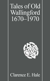 Tales of Old Wallingford 1670–1970 - 1 Dec 2017