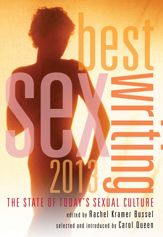 Best Sex Writing 2013 - 8 Apr 2013