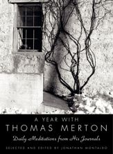 A Year with Thomas Merton - 13 Oct 2009