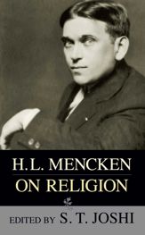 H.L. Mencken on Religion - 25 Aug 2010