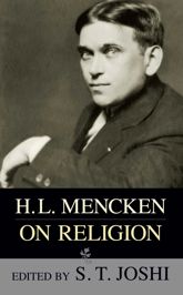 H.L. Mencken on Religion - 25 Aug 2010
