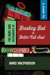 A Guide to the Bars and Restaurants of Breaking Bad and Better Call Saul - 15 Sep 2024