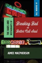 A Guide to the Bars and Restaurants of Breaking Bad and Better Call Saul - 15 Sep 2024