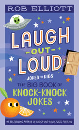 Laugh-Out-Loud: The Big Book of Knock-Knock Jokes - 8 Mar 2022