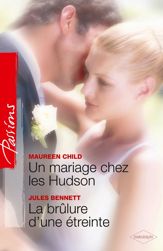 Un mariage chez les Hudson - La brûlure d'une étreinte - 1 Feb 2011
