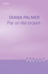 Par un été brûlant (Harlequin Prélud') - 1 Jul 2007