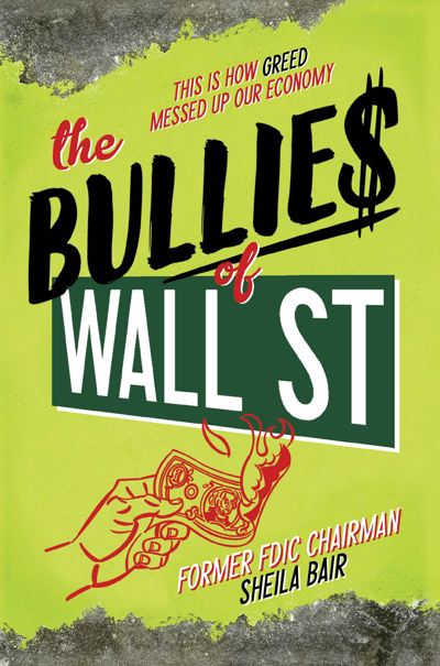 The Bullies of Wall Street