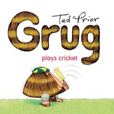 Grug Plays Cricket - 8 Sep 2015
