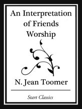 An Interpretation of Friends Worship (Start Classics) - 25 Oct 2013